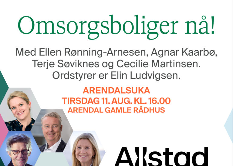 Omsorgsboliger nå! 11. august på Arendal gamle rådhus